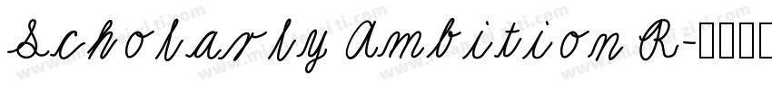 Scholarly Ambition R字体转换